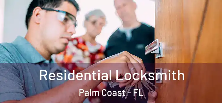 Residential Locksmith Palm Coast - FL