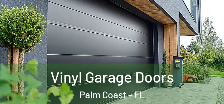  Vinyl Garage Doors Palm Coast - FL